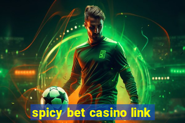 spicy bet casino link